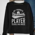 My Favorite Baseball Player Calls Me Dad Catcher Baseball Sweatshirt Gifts for Old Women