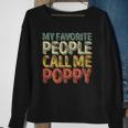 My Favorite People Call Me Poppy Funny Christmas Sweatshirt Gifts for Old Women