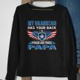 My Grandson Has Your Back Proud Air Force Papa Grandpa Gift Sweatshirt Gifts for Old Women