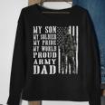 My Son Is Soldier Proud Military Dad 709 Shirt Sweatshirt Gifts for Old Women