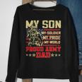 My Son Is Soldier Proud Military Dad 710 Shirt Sweatshirt Gifts for Old Women