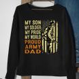 My Son Is Soldier Proud Military Dad 715 Shirt Sweatshirt Gifts for Old Women