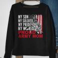 My Son My Soldier My Pride My World 694 Shirt Sweatshirt Gifts for Old Women