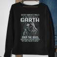 Never Underestimate The Power Of An Garth Even The Devil V9 Sweatshirt Gifts for Old Women