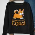 Nothing Runs Like A Corgi Funny Animal Pet Dog Lover Sweatshirt Gifts for Old Women