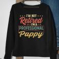 Pappy Grandpa Gift Im A Professional Pappy Sweatshirt Gifts for Old Women
