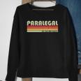 Paralegal Funny Job Title Profession Birthday Worker Idea Sweatshirt Gifts for Old Women