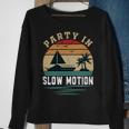 Party In Slow Motion Vintage Funny Boating Boating Gifts Sweatshirt Gifts for Old Women