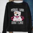 Pit-Bull Hair Dont Care Terrier Dog Love-R Dad Mom Boy Girl Sweatshirt Gifts for Old Women