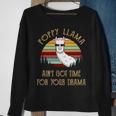 Poppy Grandpa Gift Poppy Llama Ain’T Got Time For Your Drama Sweatshirt Gifts for Old Women