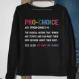 Pro Choice Definition Feminist Rights My Body My Choice V2 Sweatshirt Gifts for Old Women