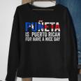 Puñeta Is Puerto Rican For Have A Nice Day Puerto Rico Sweatshirt Gifts for Old Women