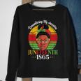 Remembering My Ancestors Juneteenth 1865 Independence Day Sweatshirt Gifts for Old Women