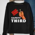 Safety Third 4Th Of July Patriotic Funny Fireworks Sweatshirt Gifts for Old Women