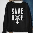 Save Roe Pro Choice 1973 Gift Feminism Tee Reproductive Rights Gift For Activist My Body My Choice Sweatshirt Gifts for Old Women