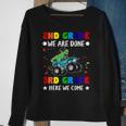 Second Grade We Are Done Third Grade Here We Come Sweatshirt Gifts for Old Women
