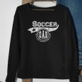 Soccer Dad Fathers Day Gift Father Sport Men Sweatshirt Gifts for Old Women