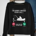 Sorry I Missed Your Call I Was On My Other Line - Fishing Sweatshirt Gifts for Old Women