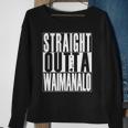 Straight Outta Waimanalo By Hawaii Nei All Day Sweatshirt Gifts for Old Women