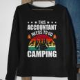 This Accountant Needs To Go Camping Cpa Accountants Sweatshirt Gifts for Old Women