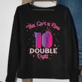 This Girl Is Now 10 Double Digits10th Birthday Sweatshirt Gifts for Old Women