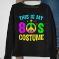 This Is My 80S Costume Funny Halloween 1980S 80S Party Sweatshirt Gifts for Old Women