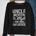 Uncle The Bad Influence Funny Sweatshirt Gifts for Old Women