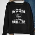 Veteran Veterans Day Raised By A Hero Veterans Daughter For Women Proud Child Of Usa Solider Army Navy Soldier Army Military Sweatshirt Gifts for Old Women