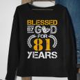 Vintage Blessed By God For 81 Years Happy 81St Birthday Sweatshirt Gifts for Old Women