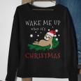 Wake Me Up When Its Christmas 820 Shirt Sweatshirt Gifts for Old Women