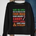 We Elves Try To Stick To The Four Main Food Groups Funny Christmas 608 Trending Shirt Sweatshirt Gifts for Old Women