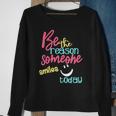 Womens Be The Reason Someone Smiles Today Sweatshirt Gifts for Old Women