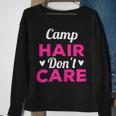 Womens Funny Camping Music Festival Camp Hair Dont CareShirt Sweatshirt Gifts for Old Women