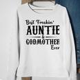 Best Freakin Auntie And Godmother Ever Sweatshirt Gifts for Old Women