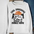 Cool Grandpas Drive A Mobile Home Sweatshirt Gifts for Old Women