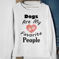 Dogs Are My Favorite People Funny Dogs Quotes Gift For Dogs Lovers Sweatshirt Gifts for Old Women