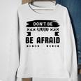 Dont Be Afraid To Fail Be Afraid Not To Try Sweatshirt Gifts for Old Women