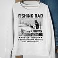 Fishing Dad Knows Everything Old Man Sweatshirt Gifts for Old Women