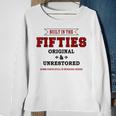Funny Built In The Fifties - Be Proud Be Funny Sweatshirt Gifts for Old Women