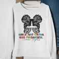 Girls Just Wanna Have Fundamental Human Rights Funny V6 Sweatshirt Gifts for Old Women