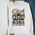 God Gifted Me Two Titles Mom And Nana Leopard Sweatshirt Gifts for Old Women