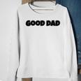 Good Dad Sweatshirt Gifts for Old Women