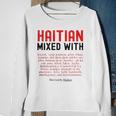 Haitian Mixed With Kreyol Griot But Mainly Haitian Sweatshirt Gifts for Old Women