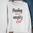 Heading For The Naughty List Christmas Tshirts Sweatshirt Gifts for Old Women