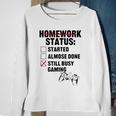 Homework Started Done Still Busy Gaming Sweatshirt Gifts for Old Women
