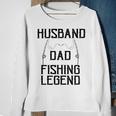 Husband Dad Fishing Legend Funny Fathers Day Father Fishermen Fishing Lovers Fishing V2 Sweatshirt Gifts for Old Women