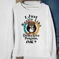 I Really Like Detective Penguin Ok Sweatshirt Gifts for Old Women