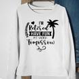 Im Retired Have Fun At Work Tomorrow Summer Retirement Sweatshirt Gifts for Old Women