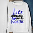 Love Is In The Air Try Not To Breathe 135 Trending Shirt Sweatshirt Gifts for Old Women