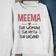 Meema Grandma Gift Meema The Woman The Myth The Legend Sweatshirt Gifts for Old Women